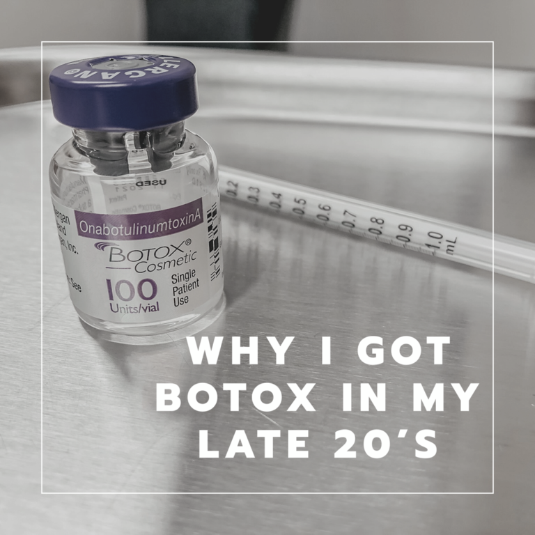 Why I got Botox in my late 20’s